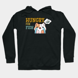 Cat - hungry for fish Hoodie